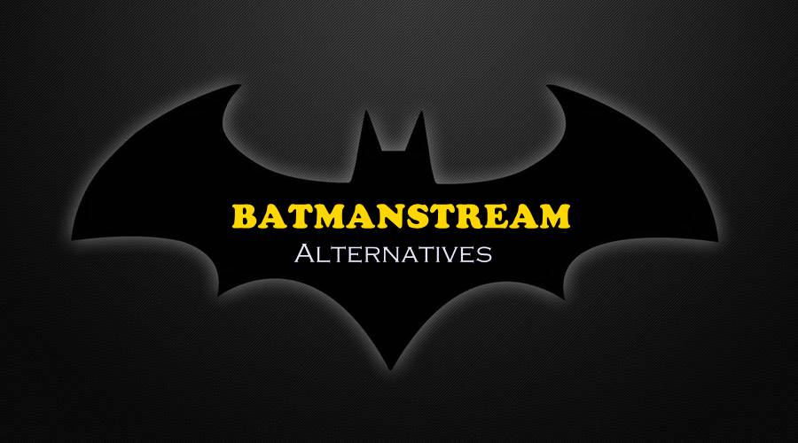 Best BatmanStream Alternatives: Watch Live Sport Online Free